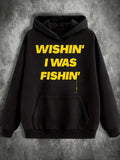 Men's Hoodie Wishin I Was Fishin Bold Yellow Lettering On Black Hoodie