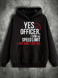 Men's Hoodie Yes Officer I Saw The Speed Limit Gauge Hoodie