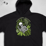 Men's Hoodie All My Friends Are Plants Surrounded By Lush Green Leaves Skeleton