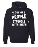 Men's Hoodie Four Out Of Three People Struggle With Math Bold White Slogan Hoodie Cotton Sweatshirt