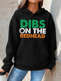 Women's Hoodie Dibs On The Redhead Colorful Bold Letter Motif Hoodie