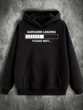 Men's Hoodie Sarcasm Loading Please Wait Progress Bar Graphic Hoodie