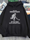 Men's Hoodie Never Underestimate An Old Man With A Hockey Stick Defending Icy Ground Hockey Player
