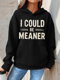 Women's Hoodie I Could Be Meaner Distressed Vintage Lettering Hoodie