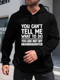 Men's Hoodie You Cant Tell Me What To Do White Bold Letters On Minimalist Black Hoodie Sweatshirt