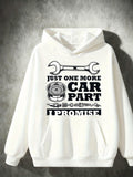 Men's Hoodie Just One More I Promise With Spanners Nuts And Engine Car Part