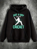 Men's Hoodie Just A Boy Who Loves Playing Dynamic Sports Cricket