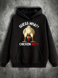 Men's Hoodie Guess What Chicken With Bold Funny Lettering Chicken