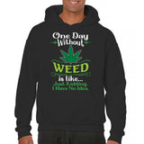 Men's Hoodie One Day Without Weed Green Leaf Graphic Black Hoodie