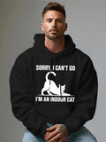 Men's Hoodie Sorry I Cant Go Indoors Among Playful Stretching Cat