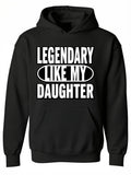 Men's Hoodie Legendary Like My Daughter Bold White Lettering Hoodie