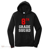 Women's Hoodie Eighth Grade Squad Statement In Bold Red White Hoodie