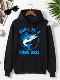 Men's Hoodie Dont Be A Dumb Bass Jumping Cartoon Fish Surrounded By Water Circle