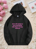 Men's Hoodie Sorry For Being So Sexy And Funny Idk Whats Wrong With Me Playful Pink Lettering Hooded Sweatshirt On Black Fabric