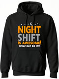 Men's Hoodie Night Shift Is Awesome What Day Do It Moon Stars Hoodie