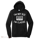 Women's Hoodie Im Not Old Im Classic Retro Cassette Tape Hoodie Graphic