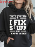 Women's Hoodie Thats What I Do I Fix Stuff And I Know Things Bold Text With Small Wrench Tool Hoodie