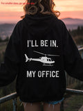 Women's Hoodie Ill Be In My Office Under The Sunset With Helicopter Silhouette