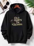 Men's Hoodie Old Habits Die Screaming Whispered Words With Delicate Rose Flower