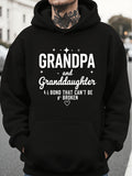 Men's Hoodie Grandpa And Granddaughter Bond That Cannot Be Broken Hoodie