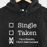 Men's Hoodie Im A Unicorn I Dont Date Humans Playful Dating Status Unicorn