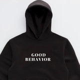 Men's Hoodie Good Behavior Classic Minimalist Slogan With Clean Bold Typeface Hoodie