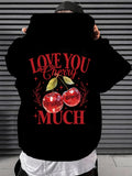 Men's Hoodie Love You Cherry Much With Shiny Red Fruit Among Green Leaves Cherry