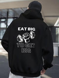 Men's Hoodie Eat Big To Get Big Hand With Dumbbells Hoodie