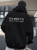 Men's Hoodie It Is What It Is Ironic Statement On Black Hoodie