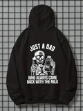 Men's Hoodie Just A Dad Holding Milk Bottle With Skeleton Illustration Hoodie