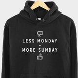 Men's Hoodie Less Monday More Sunday White Quote Lettering Icons Hoodie