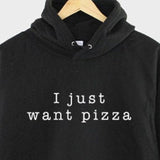 Men's Hoodie I Just Want Pizza Minimalist White Type On Black Hoodie