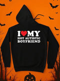 Men's Hoodie I Love My Hot Autistic Boyfriend Bold White Statement Hoodie