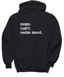 Men's Hoodie Nope Cant Swim Meet Bold White Text Hoodie