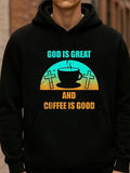 Men's Hoodie God Is Great And Coffee Is Good With Sunrise And Cup Surrounded By Crosses Coffee