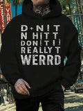 Men's Hoodie Dont Hit It Dont It Really Weird Hoodie