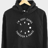 Men's Hoodie Im Just Going Through A Phase Lunar Moon Cycle Hoodie
