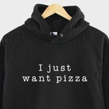 Men's Hoodie I Just Want Pizza Simple Minimal Text Statement Hoodie