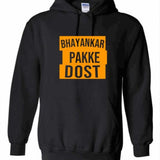 Men's Hoodie Bhayankar Pakke Dost Freinds Friendship BFF Desi Humor Hindi Funny