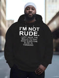 Men's Hoodie Im Not Rude I Just Have The Balls To Say What Everyone Else Is Thinking Hoodie