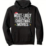 Men's Hoodie Most Likely To Watch All The Christmas Movies Festive Lettering With Santa Hat Colored Lights Hoodie