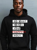 Men's Hoodie Do What Makes You Holy Statement Blocks Modern Hoodie