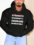 Men's Hoodie Strength In Sobriety Courage In Recovery Motivational Slogan Hoodie