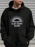 Men's Hoodie Black Is My Happy Color With Minimalist Grayscale Rainbow Graphic Hoodie