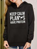 Women's Hoodie Keep Calm Plant Power With Protein Message Hoodie