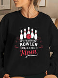 Women's Hoodie My Favorite Bowler Calls Me Mom With White Pins And Red Bowling Ball