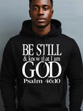 Men's Hoodie Be Still And Know That I Am God Psalm Verse Hoodie
