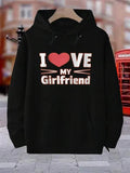 Men's Hoodie I Love My Girlfriend Playful Slogan Bold Letters On Cozy Hoodie