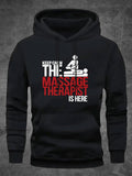 Men's Hoodie Keep Calm The Massage Therapist Is Here Relaxing People Graphic Hoodie