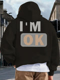 Men's Hoodie Im Ok Large Text With Soft Stitched Patch Hooded Sweatshirt